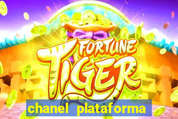 chanel plataforma de jogo